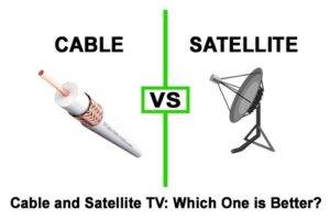 Cable and Satellite TV